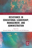 Resistance in Educational Leadership, Management, and Administration (eBook, ePUB)