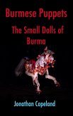Burmese Puppets, The Small Dolls of Burma (eBook, ePUB)