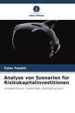 Analyse von Szenarien für Risikokapitalinvestitionen