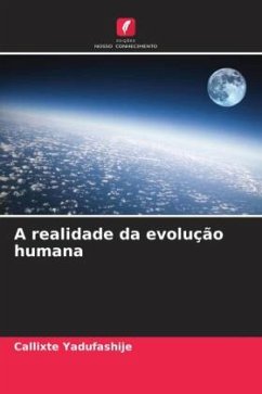 A realidade da evolução humana - Yadufashije, Callixte