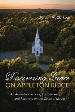 Discovering Grace on Appleton Ridge - Clarkson, Weldon M.