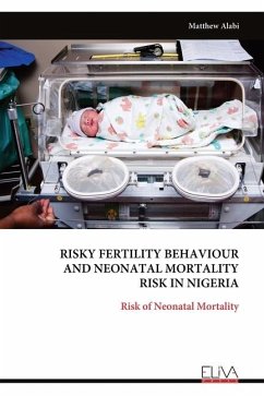Risky Fertility Behaviour and Neonatal Mortality Risk in Nigeria - Alabi, Matthew