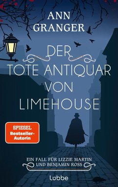 Der tote Antiquar von Limehouse / Ein Fall für Lizzie Martin und Benjamin Ross Bd.9 - Granger, Ann