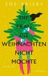 Die Frau, die Weihnachten nicht mochte - Bild 1