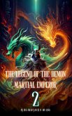The Legend of the Demon Martial Emperor: An Isekai Cultivation Adventure (eBook, ePUB)