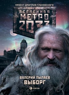 Metro 2033: Vyborg (eBook, ePUB) - Pylaev, Valery