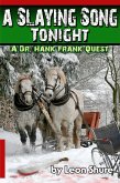 A Slaying Song Tonight, A Dr. Hank Frank Quest (eBook, ePUB)