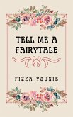 Tell Me a Fairytale (eBook, ePUB)