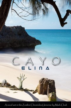Cover Cayo Elina, A Zombie Chronicles Novel (eBook, ePUB)
