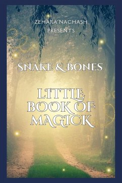 Snake and Bones Little Book of Magick - Nachash, Zehara