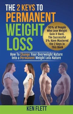 The 2 Keys To Permanent Weight Loss - Flett, Ken