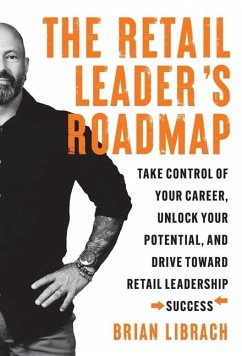 The Retail Leader's Roadmap - Librach, Brian