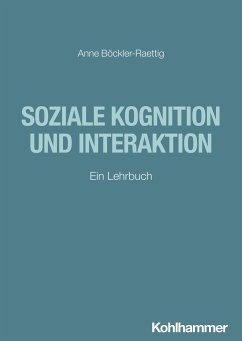 Soziale Kognition und Interaktion - Böckler-Raettig, Anne