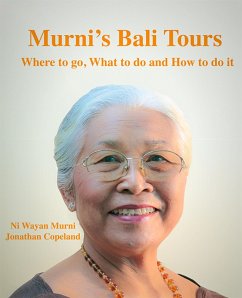 Murni's Bali Tours, Where to go, What to do and How to do It (eBook, ePUB) - Murni