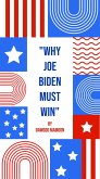 Why Joe Biden Must Win (eBook, ePUB)