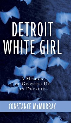 Detroit White Girl - McMurray, Constance