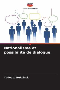 Nationalisme et possibilité de dialogue - Buksinski, Tadeusz