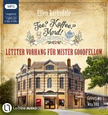 Letzter Vorhang für Mister Goodfellow / Tee? Kaffee? Mord! Bd.22 (1 MP3-CD)