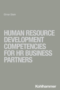 Human Resource Development Competencies for HR Business Partners - Stein, Elmar