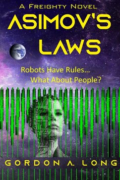 Asimov's Laws (eBook, ePUB) - Long, Gordon A.