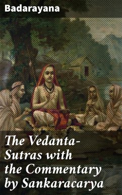 The Vedanta-Sutras with the Commentary by Sankaracarya (eBook, ePUB) - Badarayana