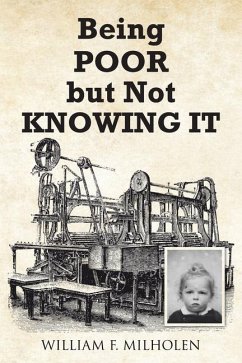 Being Poor but Not Knowing It - Milholen, William F