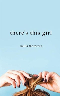 There's This Girl - Thornrose, Emilia