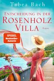 Entscheidung in der Rosenholzvilla / Die Rosenholzvilla Bd.3