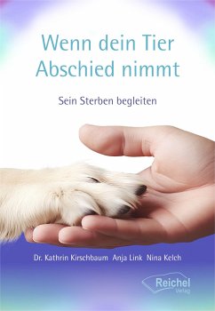 Wenn dein Tier Abschied nimmt - Kirschbaum, Kathrin; Link, Anja; Kelch, Nina