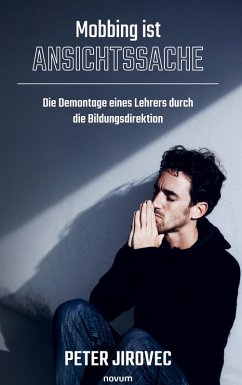 Mobbing ist Ansichtssache - Jirovec, Peter Mobbing ist Ansichtssache - Jirovec, Peter