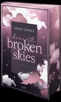 Beneath Broken Skies / London is Lonely Bd.1 - Savas, Anna