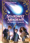 Die magischen Talismane / Stardust Academy Bd.2