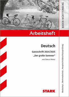 Cover STARK Arbeitsheft - Deutsch - BaWü - Ganzschrift 2024/25 - Arenz: Der große Sommer