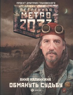 Metro 2033: Obmanut sudbu (eBook, ePUB) - Kalinkina, Anna