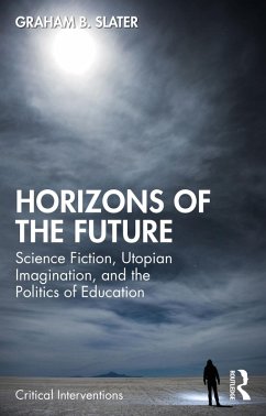 Horizons of the Future (eBook, ePUB) - Slater, Graham B.