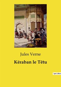 Kéraban le Têtu - Verne, Jules