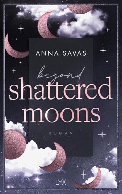 Beyond Shattered Moons / London is Lonely Bd.2 - Savas, Anna