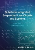 Substrate Integrated Suspended Line Circuits and Systems