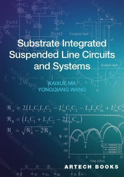 Substrate Integrated Suspended Line Circuits and Systems - Ma, Kaixue; Wang, Yongqiang