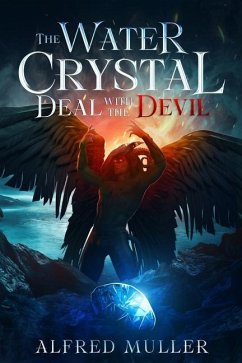 The Water Crystal Deal with the Devil - Muller, Alfred