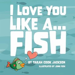 I Love You Like a...Fish - Jackson, Tarah