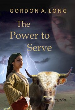 The Power to Serve (eBook, ePUB) - Long, Gordon A.