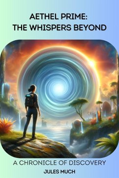 Aethel Prime: The Whispers Beyond (eBook, ePUB) - Much, Jules