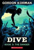 Dive #3: The Danger Dive #3: The Danger