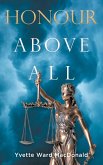 Honour Above All Honour Above All