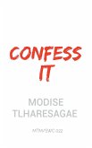 Confess It Confess It