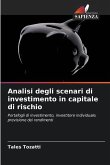 Analisi degli scenari di investimento in capitale di rischio