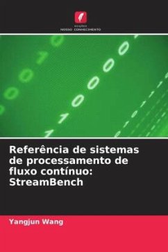 Referência de sistemas de processamento de fluxo contínuo: StreamBench - Wang, Yangjun