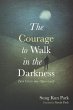 The Courage to Walk in the Darkness - Bild 1