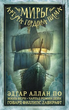 Miry Artura Gordona Pima (eBook, ePUB) - Lovecraft, Howard Phillips; Verne, Jules; Dyck, Charles Romijn; Poe, Edgar Allan